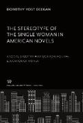 The Stereotype of the Single Woman in American Novels