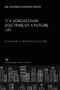 The Zoroastrian Doctrine of a Future Life