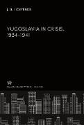 Yugoslavia in Crisis 1934¿1941