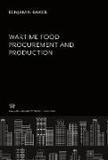 Wartíme Food Procurement and Productíon