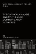 Topological Analysis and Synthesis of Communication Networks