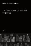 Twenty Plays of the N¿ Theatre