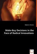 Make-Buy Decisions in the Face of Radical Innovations