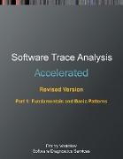 Accelerated Software Trace Analysis, Revised Edition, Part 1