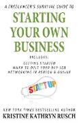 A Freelancer's Survival Guide to Starting Your Own Business