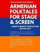 ARMENIAN FOLKTALES FOR STAGE & SCREEN