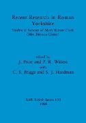 Recent Research in Roman Yorkshire