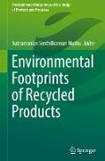 Environmental Footprints of Recycled Products