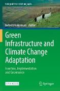 Green Infrastructure and Climate Change Adaptation