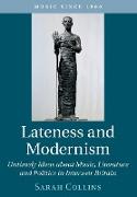 Lateness and Modernism