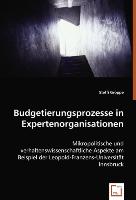 Budgetierungsprozesse in Expertenorganisationen