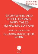 Snow White and Other Grimms' Fairy Tales (MinaLima Edition)