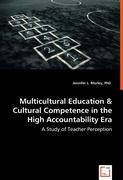 Multicultural Education & Cultural Competence in the High Accountability Era