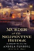 Murder at the Serpentine Bridge