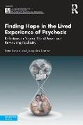 Finding Hope in the Lived Experience of Psychosis