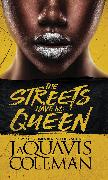 The Streets Have No Queen