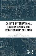 China's International Communication and Relationship Building