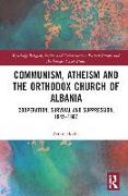 Communism, Atheism and the Orthodox Church of Albania