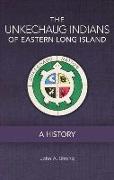 The Unkechaug Indians of Eastern Long Island: A History