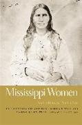 Mississippi Women: Their Histories, Their Lives