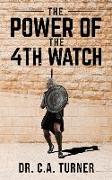 The Power of the 4th Watch