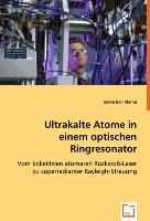 Ultrakalte Atome in einem optischen Ringresonator