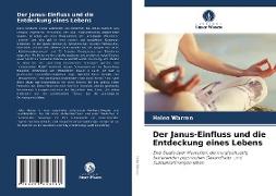 Der Janus-Einfluss und die Entdeckung eines Lebens