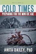 Cold Times: How to Prepare for the Mini Ice Age