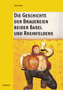 Die Geschichte der Brauereien beider Basel und Rheinfeldens