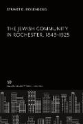The Jewish Community in Rochester 1843¿1925