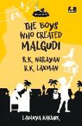 The Boys Who Created Malgudi: R.K. Narayan and R.K. Laxman