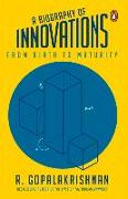 A Biography of Innovations: From Birth to Maturity