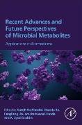 Recent Advances and Future Perspectives of Microbial Metabolites