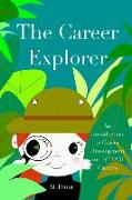 The Career Explorer: An Introduction to Career Development and STEAM Careers
