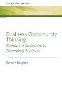 Business Opportunity Thinking: Building a Sustainable, Diversified Business