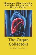 The Organ Collectors: And Other Short Stories