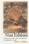 Letters of the Nun Eshinni: Images of Pure Land Buddhism in Medieval Japan