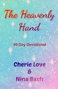 The Heavenly Hand: 40 Day Devotional