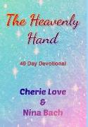 The Heavenly Hand: 40 Day Devotional