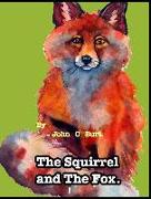 The Squirrel and the Fox