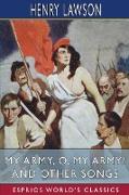 My Army, O, My Army! and Other Songs (Esprios Classics)