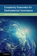 Complexity Economics for Environmental Governance