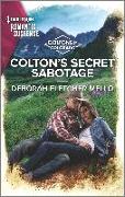 Colton's Secret Sabotage