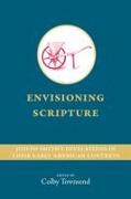 Envisioning Scripture: Joseph Smith's Revelations in Their Early American Contexts
