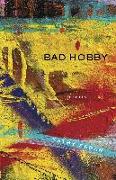 Bad Hobby