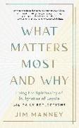 What Matters Most and Why