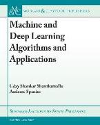 Machine and Deep Learning Algorithms and Applications