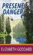 Present Danger: Rocky Mountain Courage