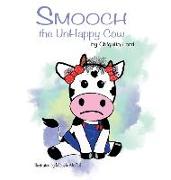 Smooch The Unhappy Cow