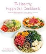 The Healthy, Happy Gut Cookbook